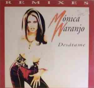 Mónica Naranjo - Desátame (Remixes)