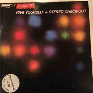 No Artist - How To Give Yourself A Stereo Check-Out