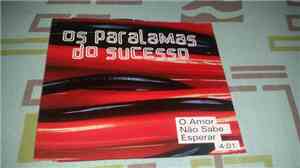 Os Paralamas Do Sucesso - O Amor Não Sabe Esperar