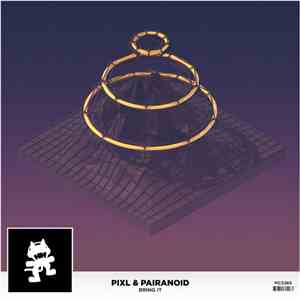 PIXL  & Pairanoid - Bring It