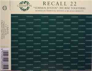 Recall 22 - Subimos Juntos (We Rise Together)