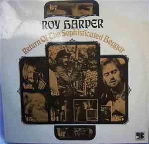 Roy Harper - Return Of The Sophisticated Beggar