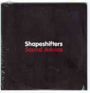 Shapeshifters - Sound Advice
