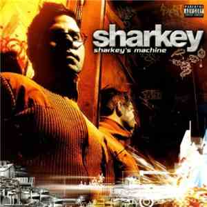 Sharkey  - Sharkey's Machine
