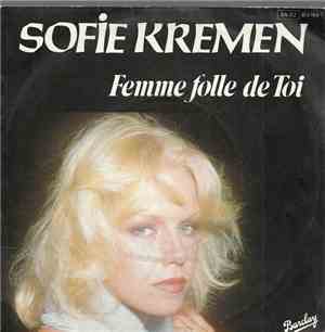 Sofie Kremen - Femme Folle De Toi