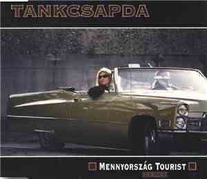 Tankcsapda - Mennyország Tourist