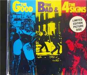The 4 Skins - The Good The Bad & The 4 Skins