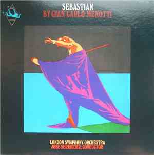 The London Symphony Orchestra, Jose Serebrier - Sebastian By Gian Carlo Men ...
