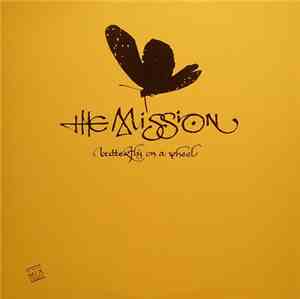 The Mission - Butterfly On A Wheel