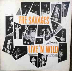 The Savages  - Live'n Wild