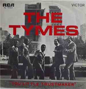 The Tymes - You Little Trustmaker / The North Hills