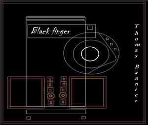 Thomas Bannier - Black Finger