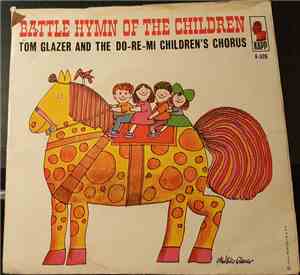 Tom Glazer And The Do-Re-Mi Children's Chorus - On Top Of Spaghetti / Battl ...