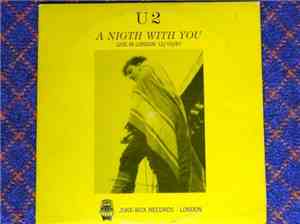 U2 - A Night With You (Live In London 12/10/81)