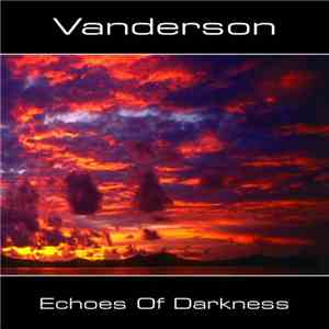 Vanderson  - Echoes Of Darkness