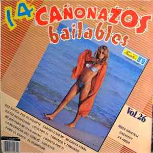 Various - 14 Cañonazos Bailables Vol. 26