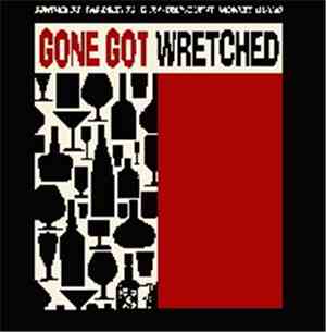 Various - Gone Got Wretched