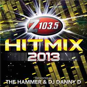 Various - Z103.5 HitMix 2013