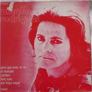 Amália Rodrigues - Povo Que Lavas No Rio, Ai Mouraria, Coimbra, Fado Xuxu,  ...