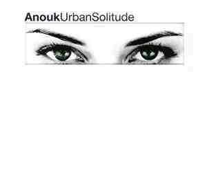 Anouk - Urban Solitude