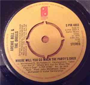 Archie Bell & The Drells - Where Will You Go When The Party's Over