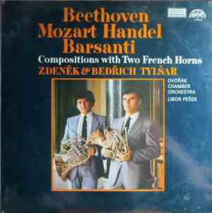 Beethoven, Mozart, Handel, Barsanti, Zdeněk Tylšar, Bedřich Tylšar, Dvořák  ...
