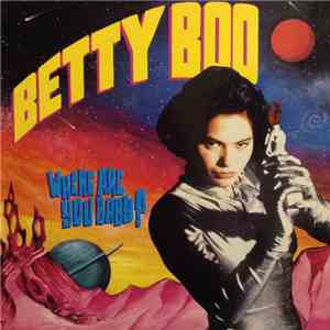 Betty Boo - Where Are You Baby?