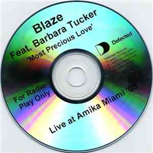 Blaze Feat. Barbara Tucker - Most Precious Love (Live)