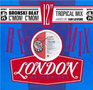 Bronski Beat - C'mon! C'mon! (Tropical Mix)