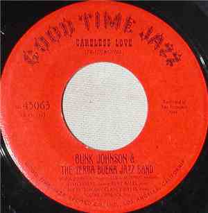 Bunk Johnson & The Yerba Buena Jazz Band - Careless Love / Down By The Rive ...