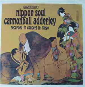 Cannonball Adderley Sextet - Nippon Soul