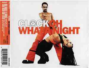 Clock - Oh What A Night