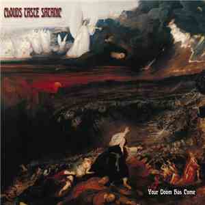 Clouds Taste Satanic - Your Doom Has Come