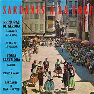 Cobla Principla De Gerona, Cobla Barcelona, Max Havart - Sardanes A La Loge