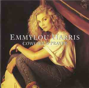 Emmylou Harris - Cowgirl's Prayer