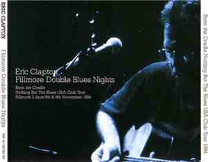 Eric Clapton - Fillmore Double Blues Nights