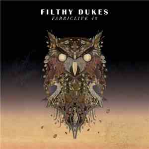 Filthy Dukes - FabricLive 48