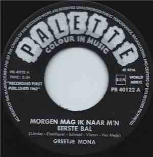 Greetje Mona - Morgen Mag Ik Naar M'n Eerste Bal