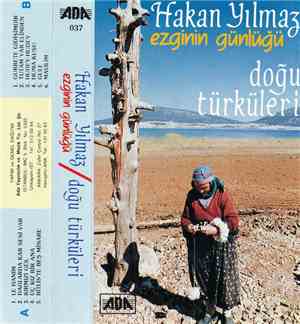 Hakan Yılmaz / Ezginin Günlüğü - Doğu Türküleri