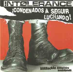 Intolerance  - ¡Condenados A Seguir Luchando!