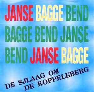 Janse Bagge Bend - De Sjlaag Om De Koppeleberg