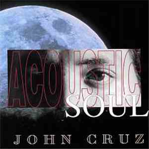 John Cruz  - Acoustic Soul