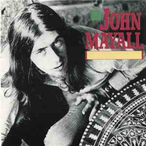 John Mayall Featuring Eric Clapton & Mick Taylor - Archives To Eighties