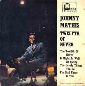 Johnny Mathis - The Twelfth Of Never