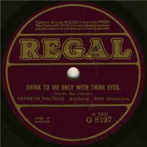Kenneth Walters - Drink To Me Only With Thine Eyes / The Kerry Dance