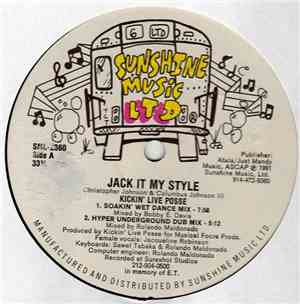 Kickin' Live Posse - Jack It My Style / Bad Boy