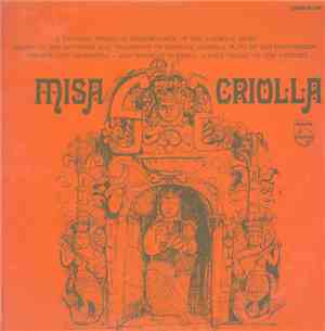 Los Fronterizos Chorus And Orchestra - Misa Criolla