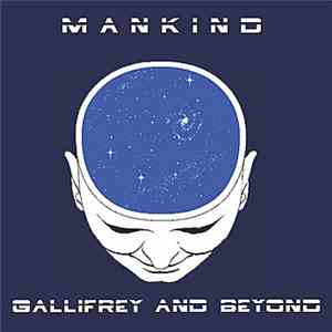 Mankind  - Gallifrey And Beyond