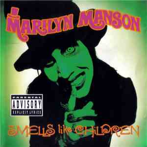 Marilyn Manson - Smells Like Children
