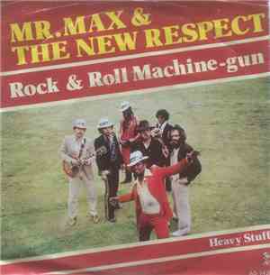 Mr. Max & New Respect - Rock & Roll Machine Gun / Heavy Stuff